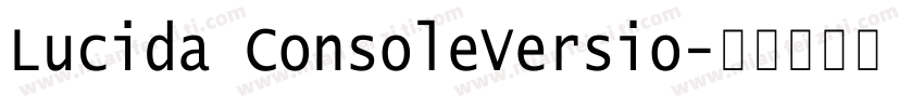 Lucida ConsoleVersio字体转换